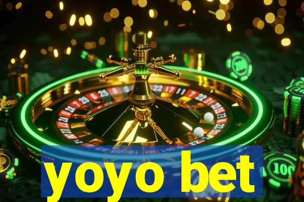 yoyo bet